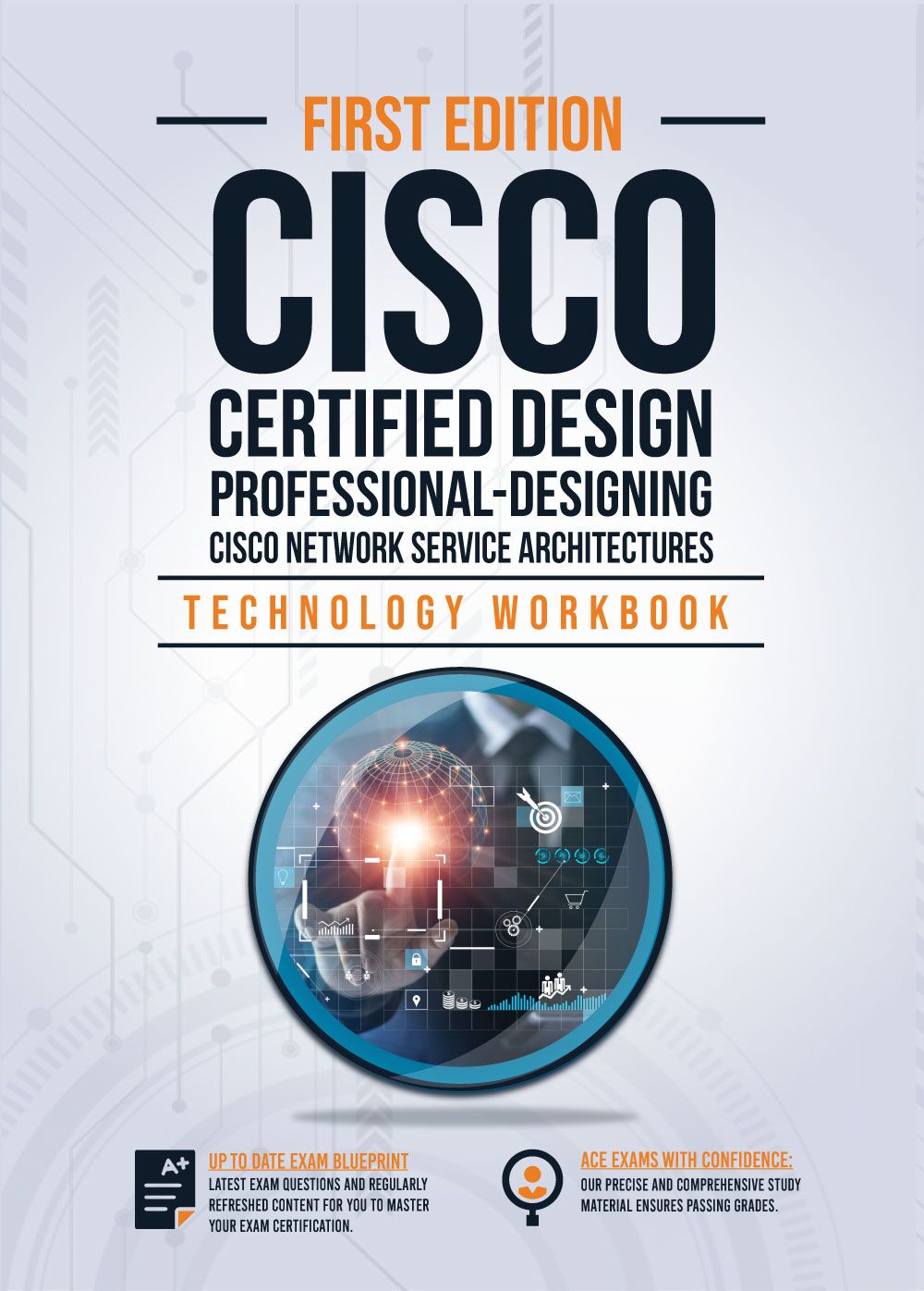 CCDP - Cisco Certified Design Professional - Designing Cisco Network Service Architectures: ARCH - Technology Workbook Exam 300-320